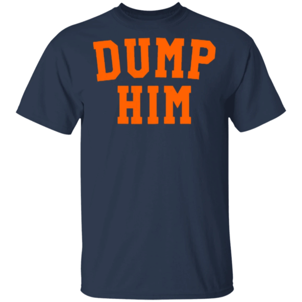 Dump Him Shirt Meme Britney Spears Dump Him Shirt Unisex T-Shirt Navy S
