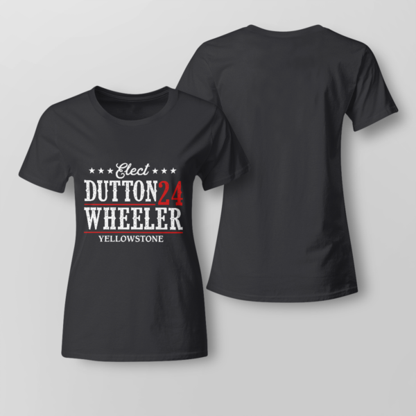 Elect Dutton Wheeler 24 Yellowstone Shirt Ladies T-shirt Black XS