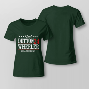 Elect Dutton Wheeler 24 Yellowstone Shirt Ladies T-shirt Forest Green XS
