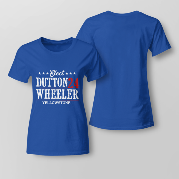 Elect Dutton Wheeler 24 Yellowstone Shirt Ladies T-shirt Royal Blue XS