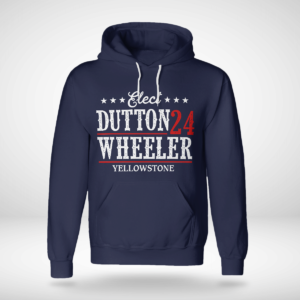Elect Dutton Wheeler 24 Yellowstone Shirt Unisex Hoodie Navy S