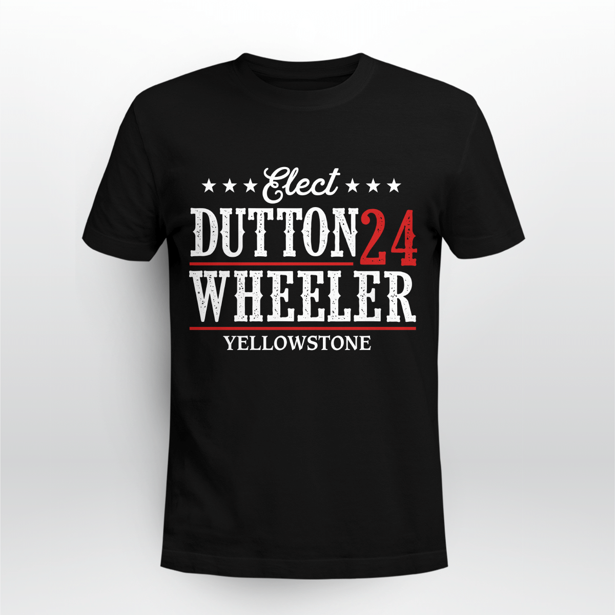 Elect Dutton Wheeler 24 Yellowstone Shirt Style: Unisex T-shirt, Color: Black