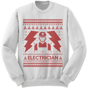 Electrician Christmas Gift Christmas For Electrician Sweatshirt Sweatshirt White S