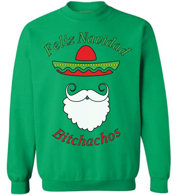 Feliz Navidad Bitchachos Santa Boat Christmas Sweatshirt Sweatshirt Green S