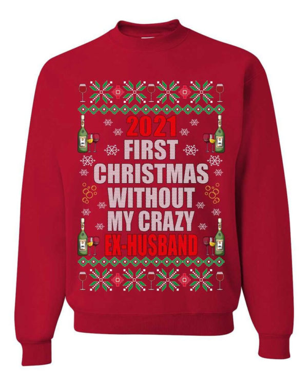 First Christmas Without My Crazy Ex-Husband Christmas Sweatshirt Sweatshirt Red S