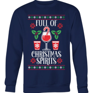 Full Of Christmas Spirit Wine And Candy Cane Christmas T-Shirt Sweatshirt Sweatshirt Navy S