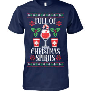 Full Of Christmas Spirit Wine And Candy Cane Christmas T-Shirt Sweatshirt Unisex T-Shirt Navy S