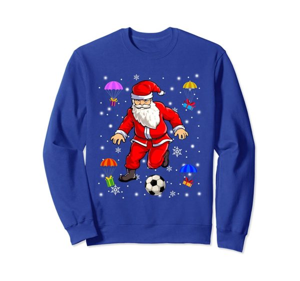 Funny Santa Claus Is Playing Soccer Soccer Fan Christmas Sweatshirt Sweatshirt Royal S