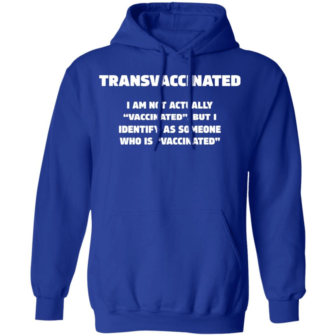 Funny Trans Vaccinated Tshirt Cute Vaccine Meme Shirt Style: Hoodie, Color: Royal