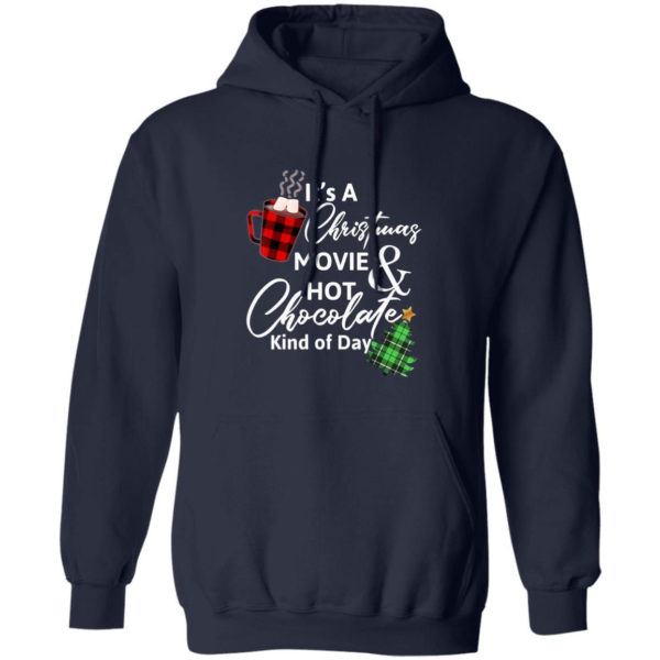 Gift Christmas It's a Christmas Movie Hot Chocolate Kind of Day Hoodie Hoodie Navy S
