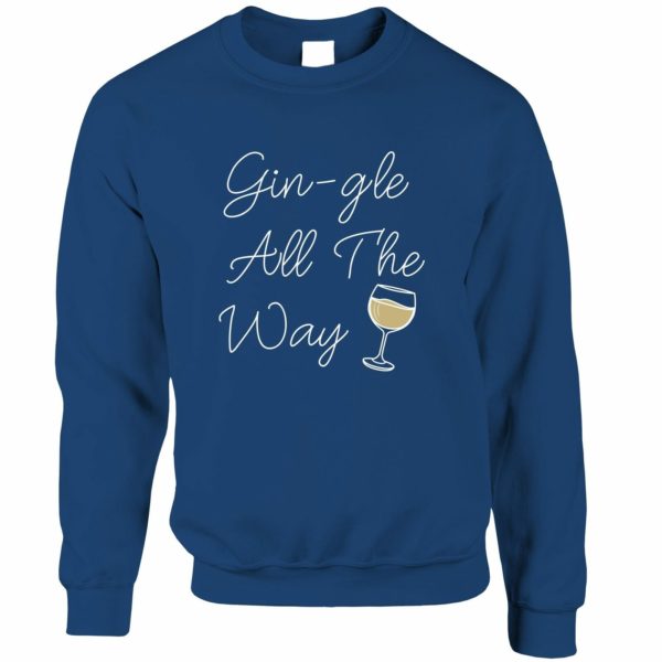 Gin-gle All The Way Wine Party Christmas Sweatshirt Sweatshirt Blue S