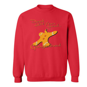 Gingerbread Don't Lose Head - Christmas Sweatshirt Sweatshirt Red S