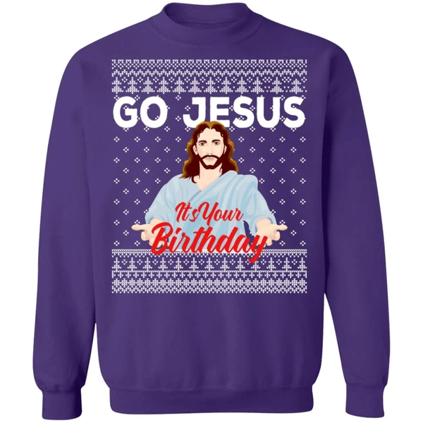 Go Jesus It's Your Birthday Christmas Sweatshirt Sweatshirt Purple S