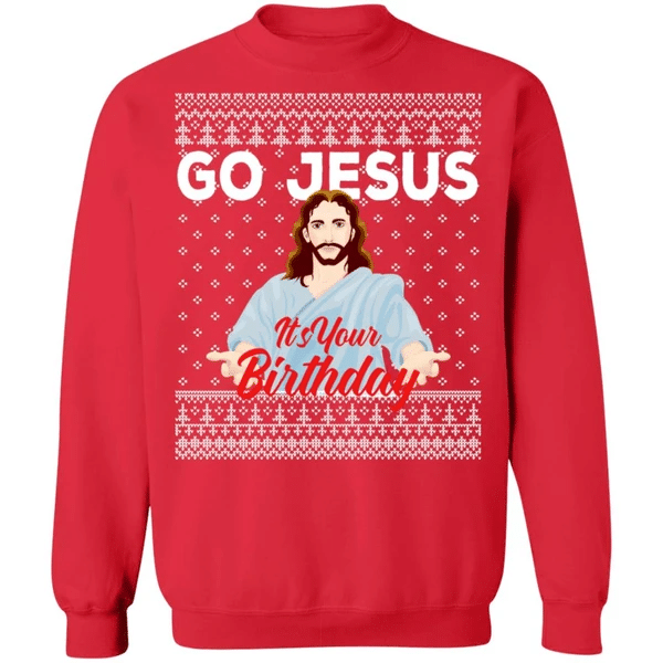 Go Jesus It's Your Birthday Christmas Sweatshirt Sweatshirt Red S