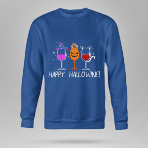 Happy Hallowine Halloween Shirt Crewneck Sweatshirt Royal Blue S