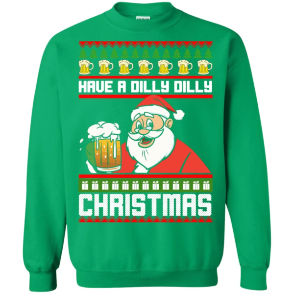 Have A Dilly Dilly Christmas Santa Claus With Big Beer Cup Ugly Sweatshirt Sweatshirt Irish Green S