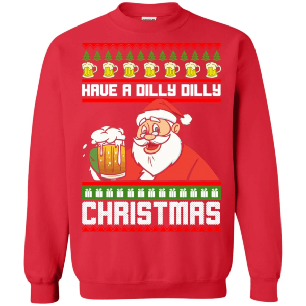Have A Dilly Dilly Christmas Santa Claus With Big Beer Cup Ugly Sweatshirt Sweatshirt Red S