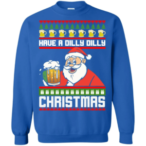 Have A Dilly Dilly Christmas Santa Claus With Big Beer Cup Ugly Sweatshirt Sweatshirt Royal S