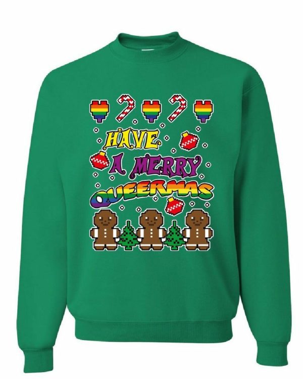 Have a Merry Queermas Funny Gingerbread LGBT Christmas Sweatshirt Sweatshirt Green S