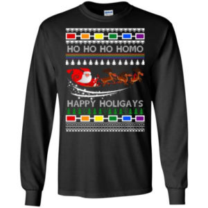 Ho Ho Ho Homo Happy Holigays Santa And Sleigh Reindeer Christmas Shirt Long Sleeve Black S