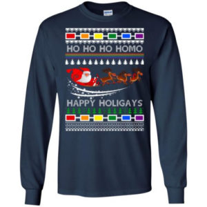 Ho Ho Ho Homo Happy Holigays Santa And Sleigh Reindeer Christmas Shirt Long Sleeve Navy S