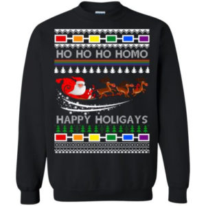 Ho Ho Ho Homo Happy Holigays Santa And Sleigh Reindeer Christmas Shirt Sweatshirt Black S