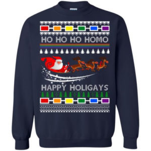 Ho Ho Ho Homo Happy Holigays Santa And Sleigh Reindeer Christmas Shirt Sweatshirt Navy S