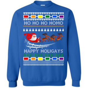 Ho Ho Ho Homo Happy Holigays Santa And Sleigh Reindeer Christmas Shirt Sweatshirt Royal S