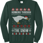 Honking Through The Snow Christmas Sweatshirt Sweatshirt Forest Green S