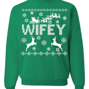 Hubby Wifey Couple Matching Christmas Sweatshirt Wifey Green S