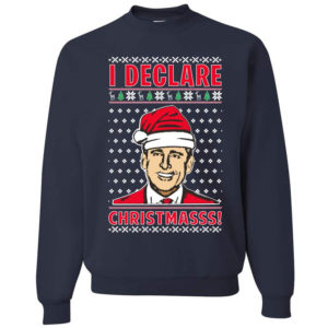I Declare Christmasss Michael Scott Christmas Sweatshirt Sweatshirt Navy S
