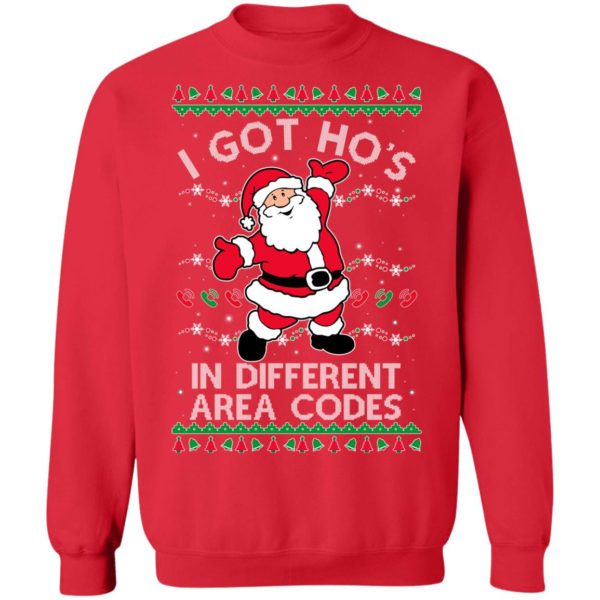 I Got Ho’s In Different Area Codes Santa Christmas Sweatshirt Christmas Sweatshirt Red S