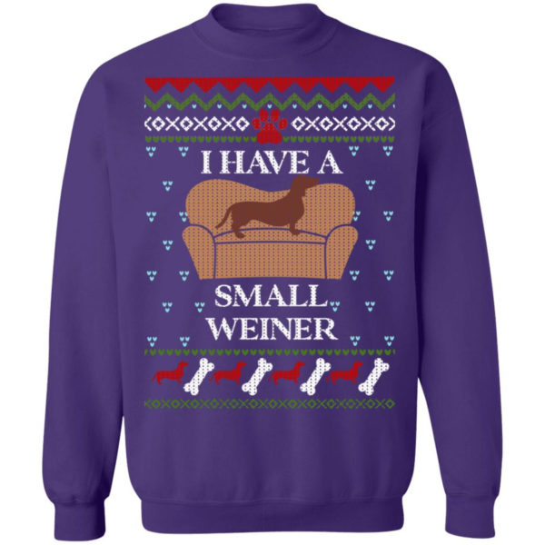 I Have A Small Weiner Dachshund Christmas Sweatshirt Christmas Sweatshirt Purple S