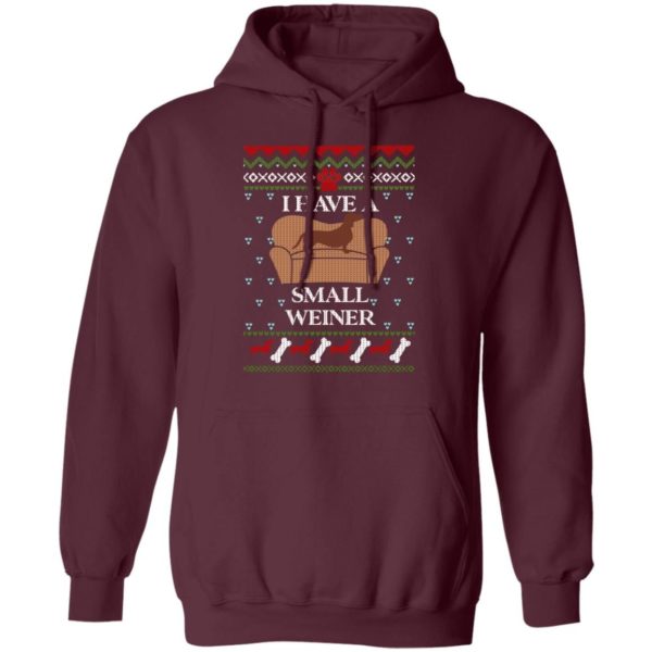 I Have A Small Weiner Dachshund On Chair Christmas Shirt Pullover Hoodie Maroon S