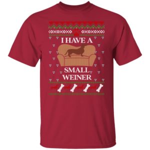 I Have A Small Weiner Dachshund On Chair Christmas Shirt T-Shirt Cardinal S
