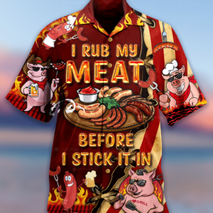 I Rub My Meat Before I Stick It In BBQ Hawaiian Shirt Short Sleeve Hawaiian Shirt Red S