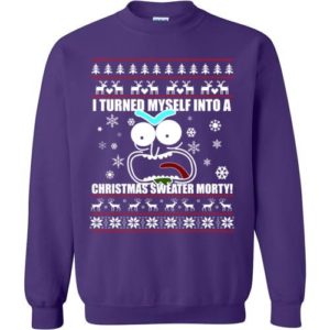 I Turned Myself Into A Christmas Sweater Morty Christmas Sweatshirt Sweatshirt Purple S