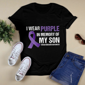 I Wear Purple In Memory Of My Son Overdose Awareness Shirt product photo 1
