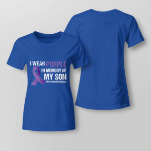I Wear Purple In Memory Of My Son Overdose Awareness Shirt Ladies T-shirt Royal Blue XS