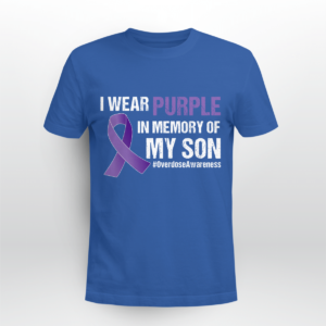 I Wear Purple In Memory Of My Son Overdose Awareness Shirt Unisex T-shirt Royal Blue S