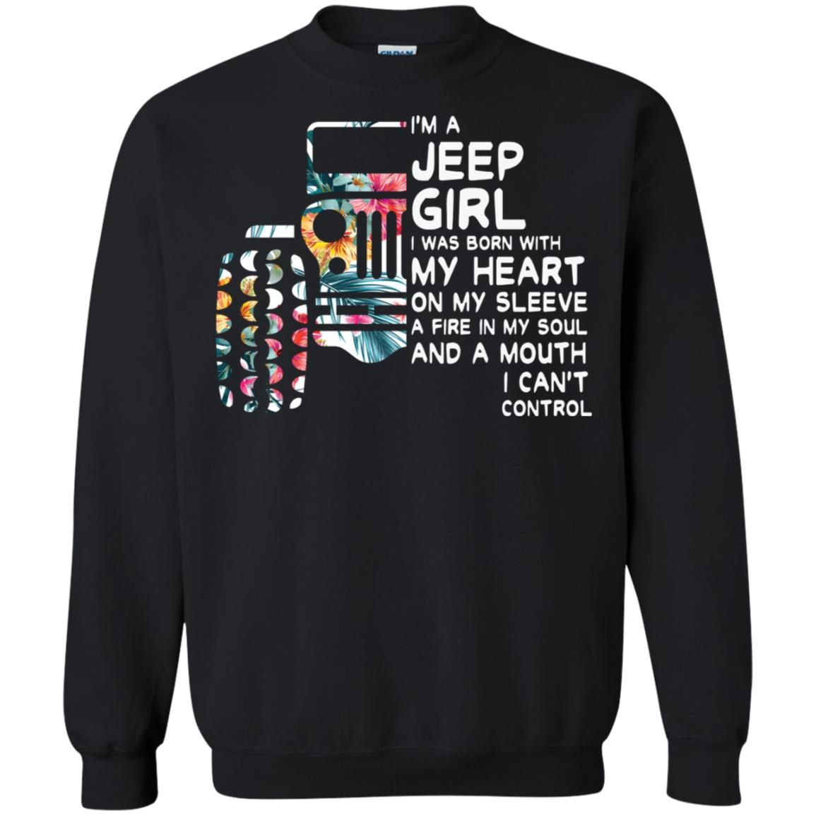 I'm A Jeep Girl I Was Born With My Heart Upon Funny Christmas Sweatshirt Style: Sweatshirt, Color: Black