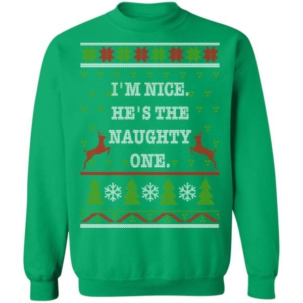 I’m Nice He's / She’s The Naughty One Couples Christmas Sweatshirt He's Green S