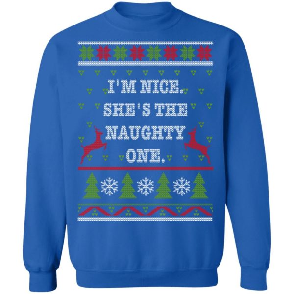 I’m Nice He's / She’s The Naughty One Couples Christmas Sweatshirt She's Royal S