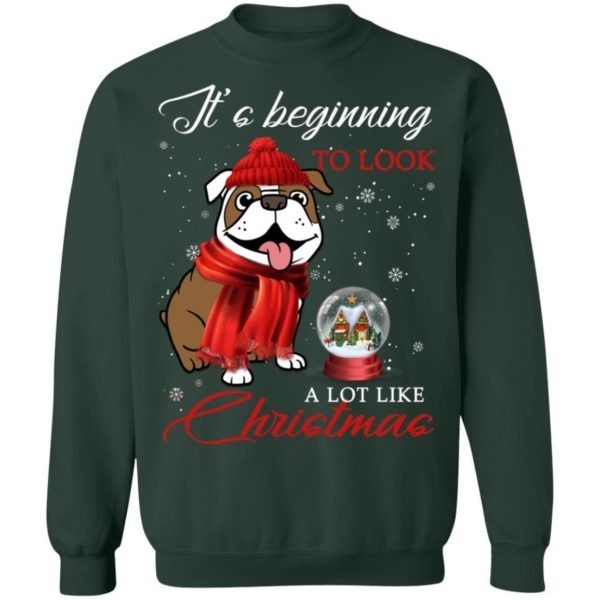 It’s Beginning To Look A Lot Like Christmas Warm Bulldog Christmas Sweatshirt Sweatshirt Forest Green S