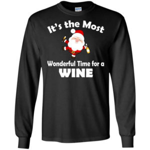 It’s Most Wonderful Time For Wine Funny Santa Christmas Shirt Long Sleeve Black S