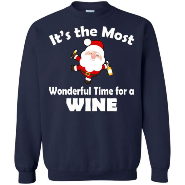 It’s Most Wonderful Time For Wine Funny Santa Christmas Shirt Sweatshirt Navy S