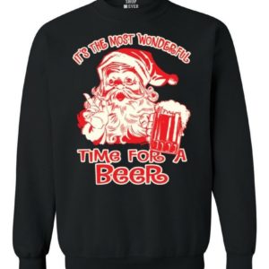 It's The Most Wonderful Time For A Beer Ugly Santa Christmas Sweatshirt Sweatshirt Black S