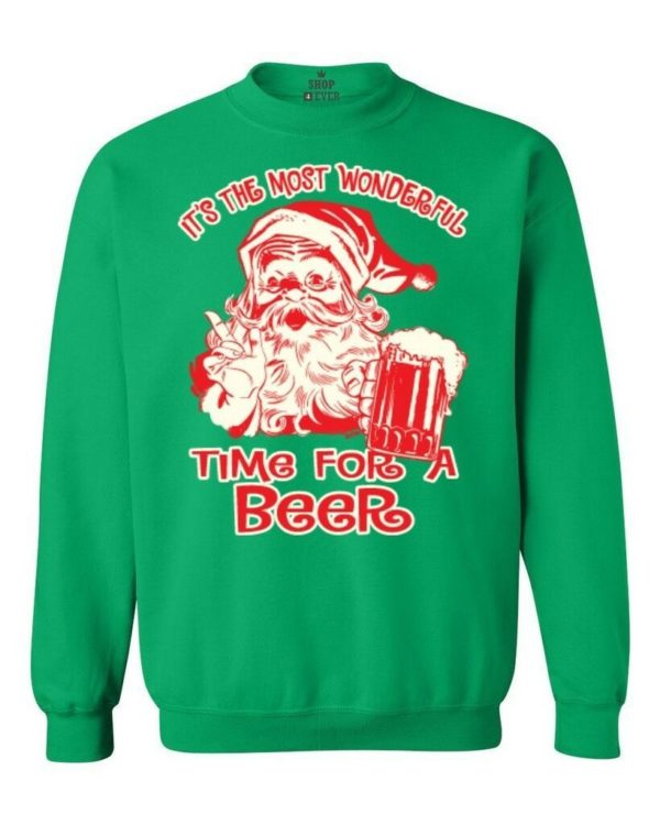It's The Most Wonderful Time For A Beer Ugly Santa Christmas Sweatshirt Sweatshirt Irish Green S
