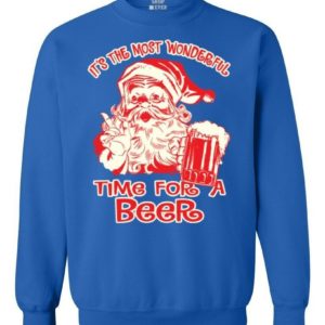 It's The Most Wonderful Time For A Beer Ugly Santa Christmas Sweatshirt Sweatshirt Royal Blue S