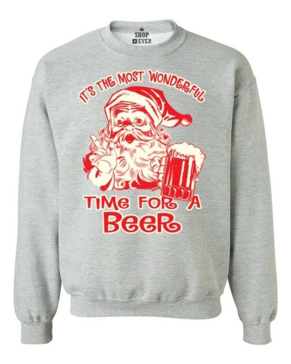 It's The Most Wonderful Time For A Beer Ugly Santa Christmas Sweatshirt Sweatshirt Sport Grey S